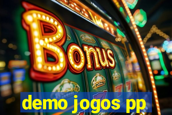 demo jogos pp